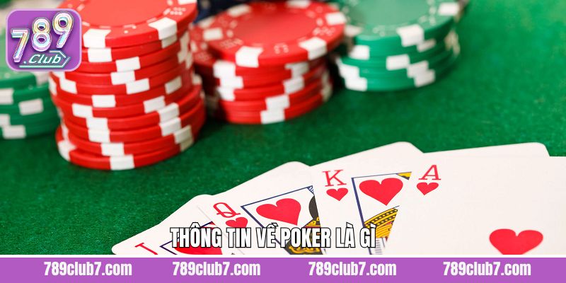 Giải mã khái quát về poker là gì