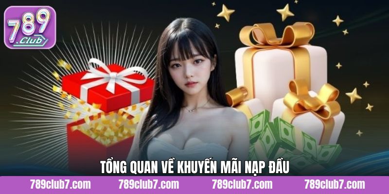 Sơ lược về ưu đãi giao dịch lần đầu tại 789Club