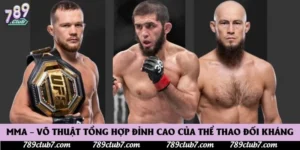 MMA – Võ Thuật Tổng Hợp Đỉnh Cao Của Thể Thao Đối Kháng