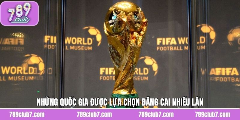 Các quốc gia đăng cai World Cup nhiều lần