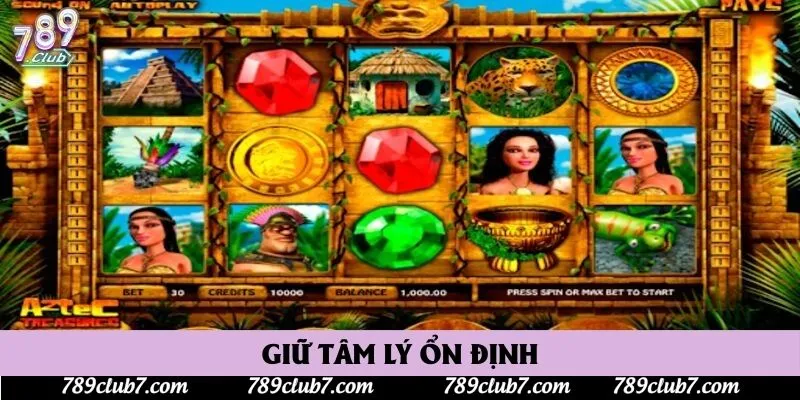 Giữ tâm lý ổn định